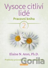Vysoce citliví lidé - Pracovní kniha 2