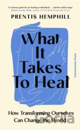 What It Takes To Heal