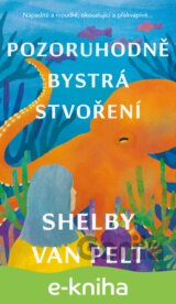 Pozoruhodně bystrá stvoření
