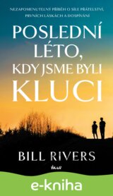 Poslední léto, kdy jsme byli kluci