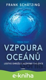 Vzpoura oceánů (1. část)