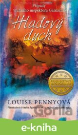 Inspektor Gamache 5: Hladový duch