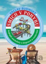 Smích v pohybu - Nejlepší anekdoty o dopravě a cestování