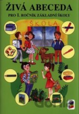 Živá abeceda (původní řada) - pro 1. ročník ZŠ