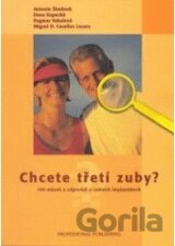 Chcete třetí zuby?
