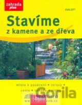 Stavíme z kamene a ze dřeva