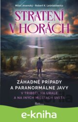 Strateni v horách - v Tribeči, na Urale a na iných miestach sveta