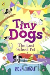 Tiny Dogs: The Lost School Pet