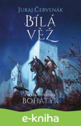 Bohatýr IV - Bílá věž