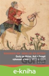 Cesty po Africe, Asii a Evropě vykonané v l. 1325 až 1354