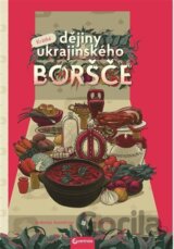Krátké dějiny ukrajinského boršče
