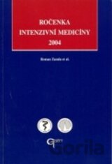 Ročenka intenzivní medicíny 2004