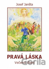 Pravá láska : čtení na každý den pro celé rodiny