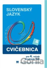 Cvičebnica zo slovenského jazyka pre 4. ročník stredných škôl