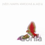 Martin Kratochvíl & Jazz Q: Zvěsti