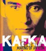 Kafka: Making of an Icon