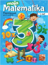 Moja matematika 3 - 1. časť
