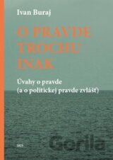 O pravde trochu inak