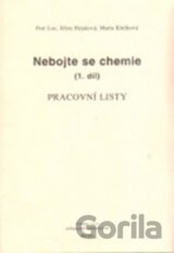 Nebojte se chemie (1.díl) - Pracovní listy