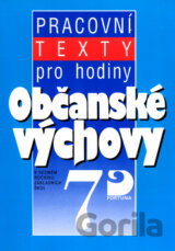 Pracovní texty k tématům z občanské výchovy pro 7. r. ZŠ