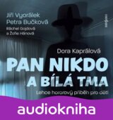Pan Nikdo a bílá tma