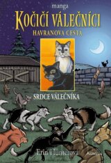Kočičí válečníci - Havranova cesta: Srdce válečníka