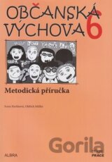 Občanská výchova 6. ročník ZŠ - Metodická příručka NOVĚ
