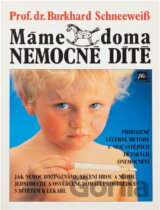 Máme doma nemocné dítě