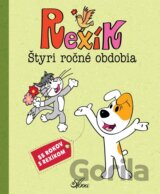 Rexík. Štyri ročné obdobia