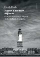 Myslet navzdory dějinám
