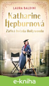 Katharine Hepburnová – Zářivá hvězda