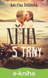 Něha s trny
