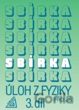 Sbírka úloh z fyziky pro ZŠ, 3. díl