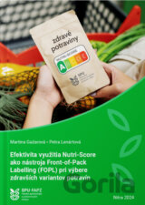 Efektivita využitia Nutri -Score ako nástroja Front-of-Pack Labelling (FOPL) pri výbere zdravších variantov potravín