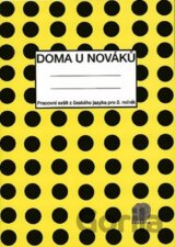 Doma u Nováků - Pracovní sešit (Český jazyk pro 2. ročník ZŠ)