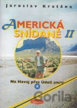 Americká snídaně II - Na Havaj přes Údolí smrti