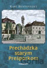 Prechádzka starým Prešporkom