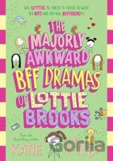 The Majorly Awkward BFF Dramas of Lottie Brooks
