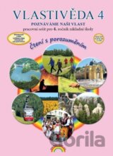 Vlastivěda 4, Poznáváme naši vlast – pracovní sešit pro 4. ročník ZŠ, Čtení s porozuměním