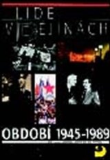 Lidé v dějinách 4/2 – Období 1945 – 1989 Učebnice pro 9. r. ZŠ