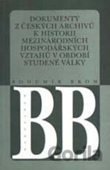 Dokumenty z českých archivů k historii mezinárodních hospodářských vztahů v období studené války (Studie o pramenech)