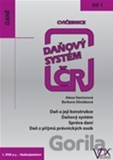 Cvičebnice 2016, 1. díl - Daň a její konstrukce, Daňový systém, Správa daní, Daň z příjmů právnických osob