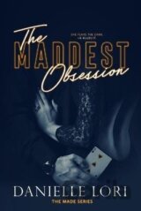 The Maddest Obsession