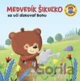 Medvedík Šikuľko sa učí ďakovať Bohu