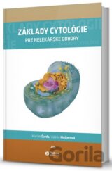 Základy cytológie pre nelekárske odbory