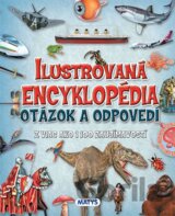 Ilustrovaná encyklopédia otázok a odpovedí
