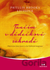 Tančím v dědečkově zahradě