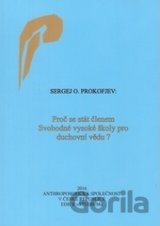 Proč se stát členem Svobodné vysoké školy pro duchovní vědu?