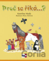 Proč se říká...?