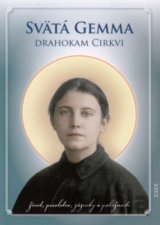 Svätá Gemma - Drahokam Cirkvi